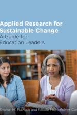 Applied Research for Sustainable Change af Sharon M. Ravitch