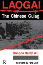Laogai--the Chinese Gulag af Hongda Harry Wu