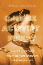 Ojibwe, Activist, Priest af Tadeusz Lewandowski