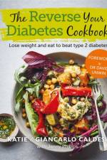 The Reverse Your Diabetes Cookbook af Katie Caldesi