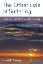 The Other Side of Suffering af Katie E. (Professor of Psychology
