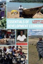 Essentials of Development Economics, Third Edition af J. Edward Taylor