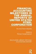 Financial Accounting Milestones in the Annual Reports of United States Steel Corporation