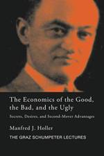 The Economics of the Good, the Bad and the Ugly af Manfred J. Holler