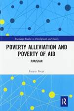 Poverty Alleviation and Poverty of Aid af Fayyaz Baqir