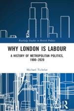 Why London is Labour af Michael (University of the West of England Tichelar