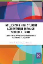 Influencing High Student Achievement through School Culture and Climate af Steven Busch