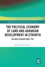 The Political Economy of Land and Agrarian Development in Ethiopia af Ketebo Abdiyo Ensene