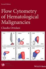 Flow Cytometry of Hematological Malignancies af Claudio (Ospedale dell'Angelo Ortolani