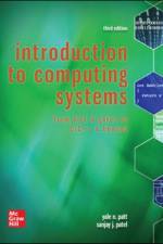 Introduction to Computing Systems: From Bits & Gates to C/C++ & Beyond af Yale Patt