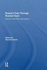 Russia's Fate Through Russian Eyes