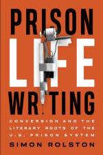 Prison Life Writing af Simon Rolston