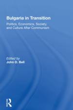Bulgaria In Transition af John D. Bell