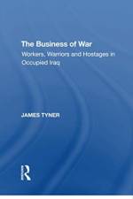 The Business of War af James A. Tyner