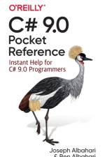 C# 9.0 Pocket Reference af Joseph Albahari