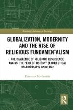 Globalization, Modernity and the Rise of Religious Fundamentalism af Dimitrios Methenitis