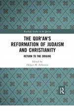 The Qur'an's Reformation of Judaism and Christianity