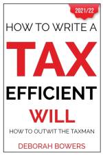 How To Write A Tax Efficient Will af Deborah Bowers