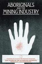 Aboriginals and the Mining Industry af David Cousins