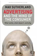 Advertising and the Mind of the Consumer af Max Sutherland
