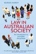 Law in Australian Society af Keiran Hardy