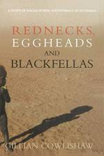 Rednecks, Eggheads and Blackfellas af Gillian Cowlishaw