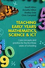 Teaching Early Years Mathematics, Science and ICT af Geoff Hilton