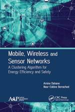 Mobile, Wireless and Sensor Networks af Amine (Intelligent Systems Research Laboratory Dahane