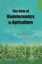 The Role of Bioinformatics in Agriculture