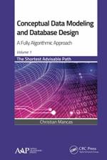 Conceptual Data Modeling and Database Design: A Fully Algorithmic Approach, Volume 1 af Christian Mancas