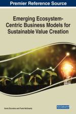 Emerging Ecosystem-Centric Business Models for Sustainable Value Creation