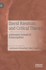 David Riesman and Critical Theory af Mary Caputi