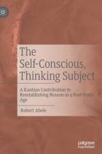 The Self-Conscious, Thinking Subject af Robert Abele