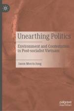 Unearthing Politics af Jason Morris-Jung
