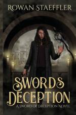 Swords Of Deception af Rowan Staeffler