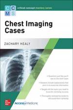 Critical Concept Mastery Series: Chest Imaging Cases af Zachary Healy