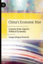 China's Economic Rise af Sangaralingam Ramesh
