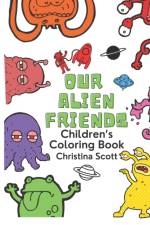 Our Alien Friends af Christina Scott