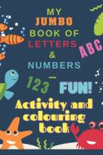 My Jumbo Book of Letters and Numbers af Jenn Ashton
