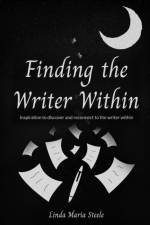Finding the Writer Within af Linda Maria Steele