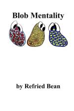 Blob Mentality af Refried Bean