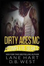 Dirty Aces MC Complete Series af Lane Hart