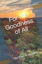 For the Goodness of All af Zeno de la Mare Stachowicz