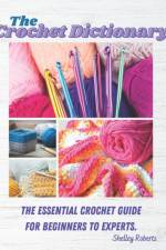 Crochet Dictionary af Shelley Roberts