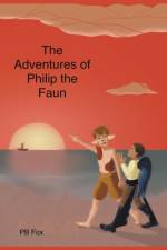 The Adventures of Philip the Faun af Pb Fox