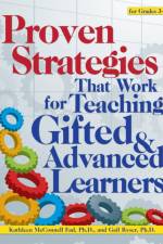 Proven Strategies That Work for Teaching Gifted and Advanced Learners af Kathleen McConnell Fad