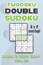 Twodoku Double Sudoku 6 x 3 Overlap Level 1 af Sophia Numerik