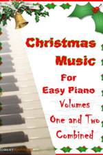 Christmas Music for Easy Piano Volumes 1 and 2 Combined af Robert Anthony
