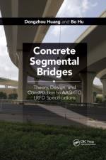Concrete Segmental Bridges af Dongzhou Huang