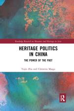 Heritage Politics in China af Yujie Zhu